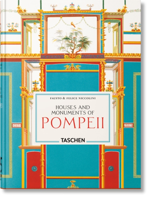 Obrazok Fausto & Felice Niccolini: Houses and Monuments of Pompeii. 45th Ed