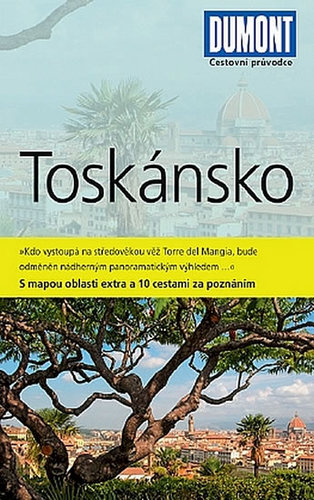 Obrázok Toskánsko - Průvodce s mapou oblasti extra a 10 cestami za poznáním