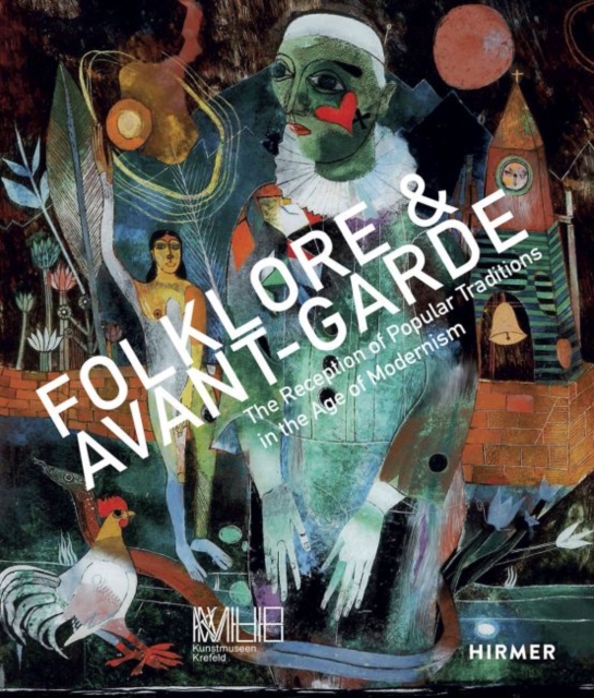 Obrázok Folklore and Avantgarde : The Reception of Popular Traditions in the Age of Modernism