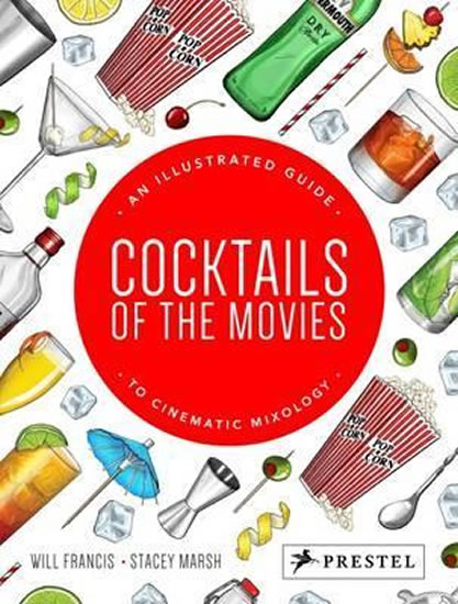 Obrázok Cocktails of the Movies : An Illustrated Guide to Cinematic Mixology