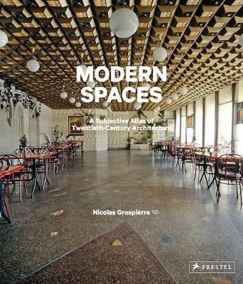 Obrázok Modern Spaces: A Subjective Atlas of 20th-Century Interiors