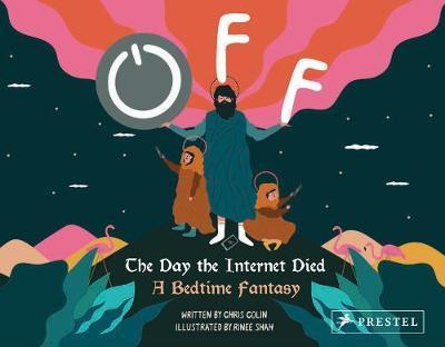 Obrázok Off. The Day the Internet Died: A Bedtime Fantasy