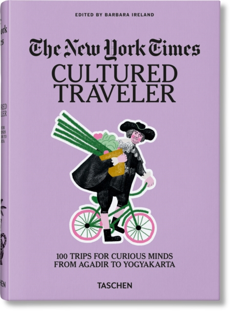 Obrázok The New York Times. Cultured Traveler. 100 Trips for Curious Minds from Agadir to Yogyakarta