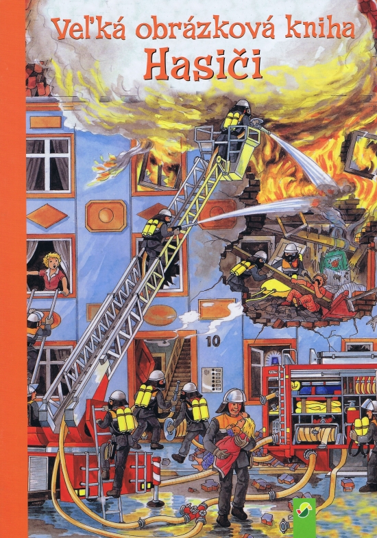Obrázok Hasiči - Veľká obrázková kniha