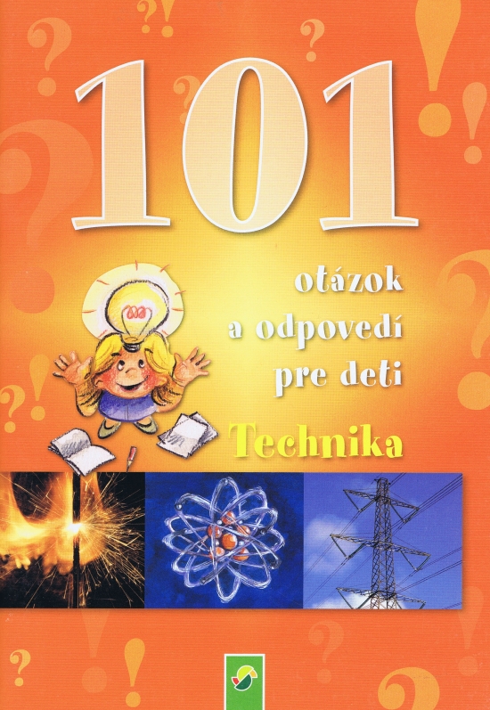 Obrázok 101 otázok a odpovedí pre deti - Technika