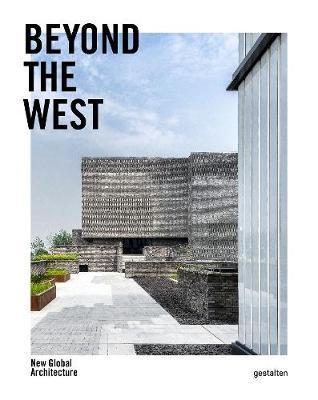 Obrázok Beyond the West : New Global Architecture