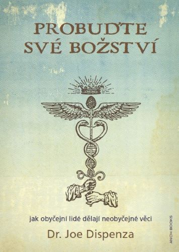 Obrazok Probuďte své božství - Jak obyčejní lidé dělají neobyčejné věci