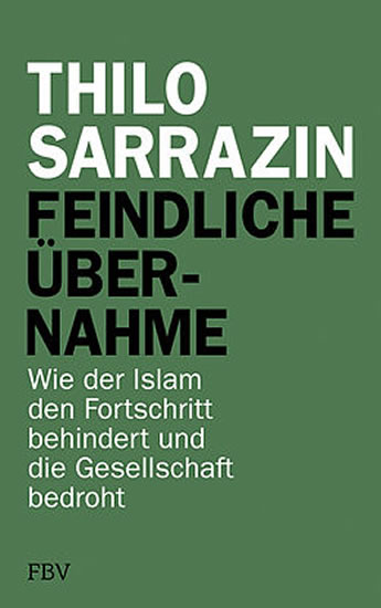 Obrázok Feindliche Übernahme: Wie der Islam den Fortschritt behindert und die Gesellschaft bedroht