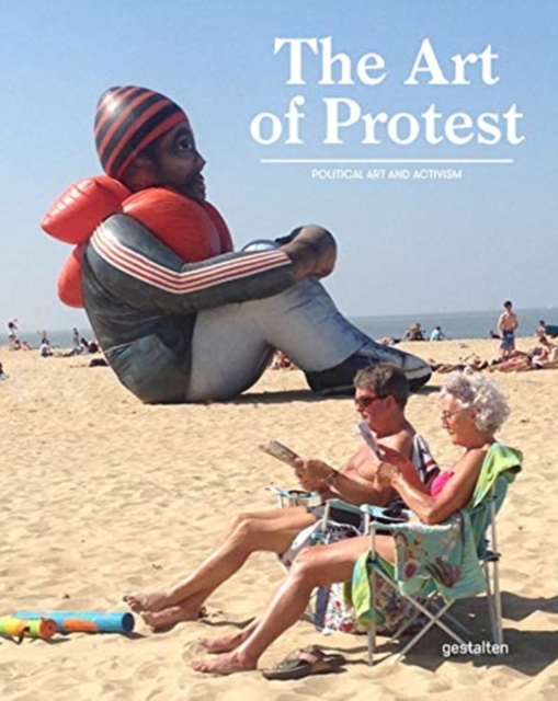 Obrázok The Art of Protest : Political Art and Activism