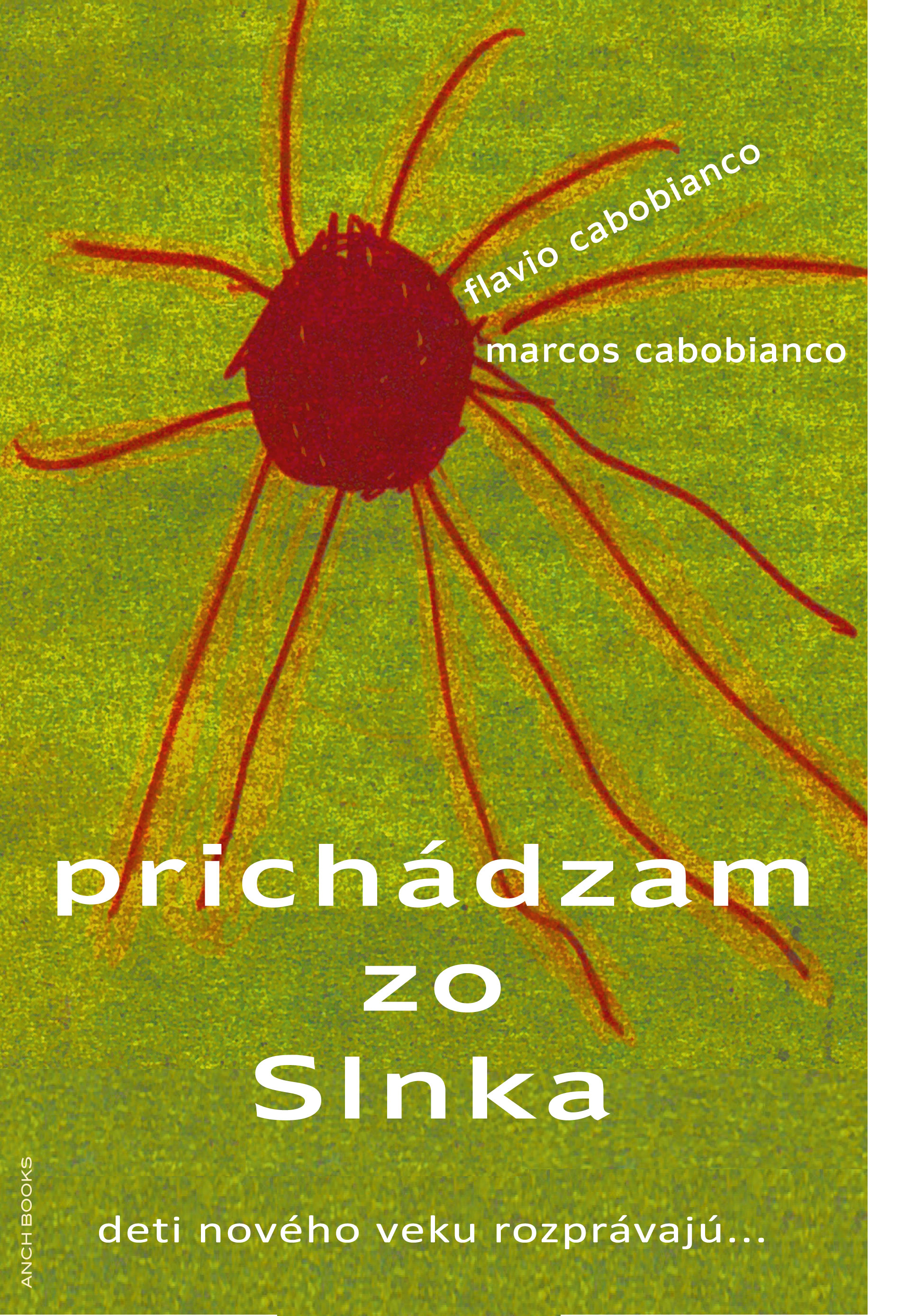 Obrazok Prichádzam zo Slnka - deti nového veku rozprávajú...