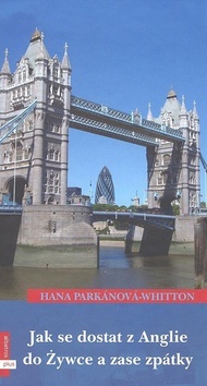 Obrázok Jak se dostat z Anglie do Žywce a zase zpět 3.