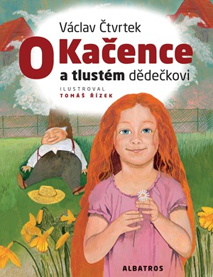Obrázok O Kačence a tlustém dědečkovi