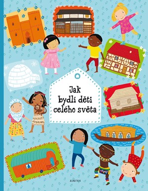 Obrázok Jak bydlí děti celého světa