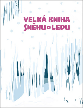 Obrázok Velká kniha sněhu a ledu