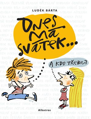 Obrázok Dnes má svátek...