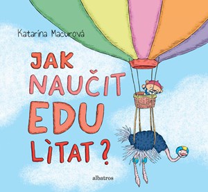 Obrázok Jak naučit Edu lítat?