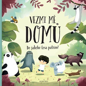 Obrázok Vezmi mě domů. Do jakého lesa patřím?