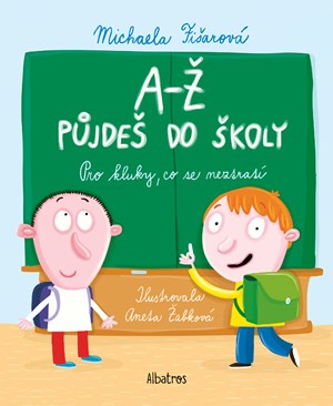 Obrázok A-Ž půjdeš do školy: Pro kluky, co se neztratí