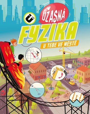 Obrázok Úžasná fyzika u tebe ve městě