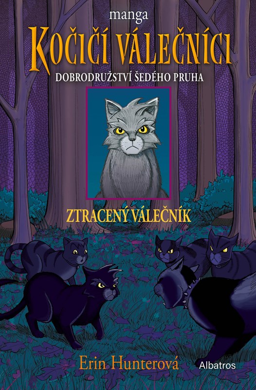 Obrazok Kočičí válečníci: Dobrodružství Šedého pruha (1) - Ztracený válečník 