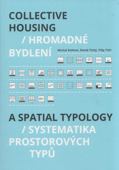 Obrazok Hromadné bydlení /Collective Housing - Systematika prostorových typů / A Spatial typology