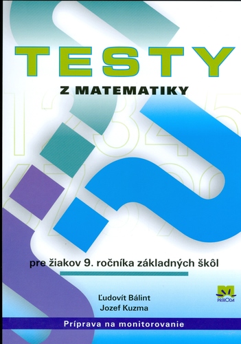 Obrázok Testy z matematiky pre žiakov 9. ročníka základných škôl