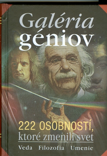 Obrázok Galéria géniov - 222 osobností ktoré zmenili svet