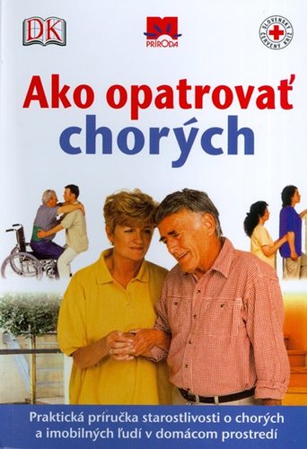 Obrázok Ako opatrovať chorých - 2. vydanie