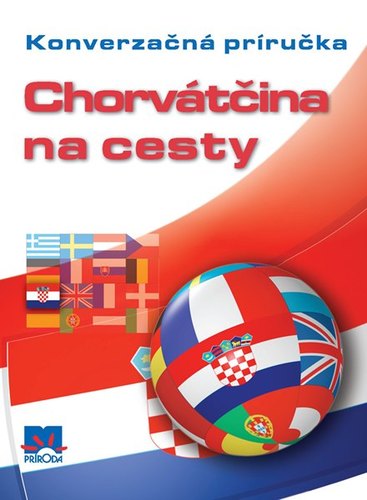 Obrázok Chorvátčina na cesty - Konverzačná príručka - 2. vydanie
