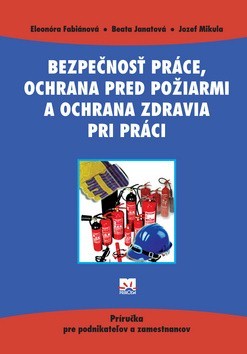 Obrázok Bezpečnosť práce ,ochrana pred požiarmi a ochrana zdravia pri práci.