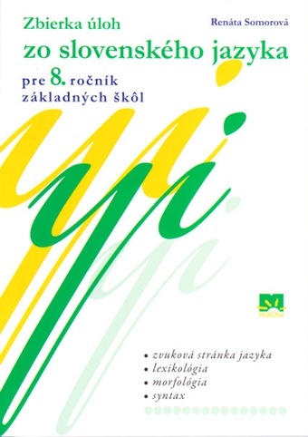 Obrázok Zbierka úloh zo slovenského jazyka pre 8. ročník základných škôl