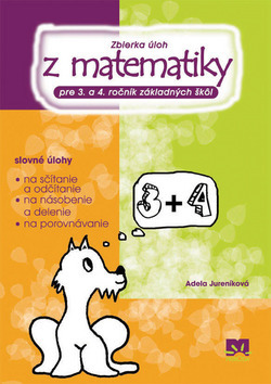 Obrázok Zbierka úloh z matematiky pre 3. a 4. ročník základných škôl