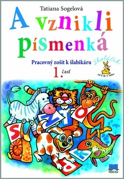 Obrázok A vznikli písmenká Pracovný zošit k šlabikáru - 1. časť