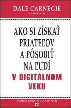 Obrázok Ako si získať priateľov a pôsobiť na ľudí v digitálnom veku
