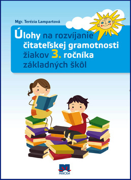 Obrázok Úlohy na rozvíjanie čitateľskej gramotnosti žiakov 3. ročníka základných škôl