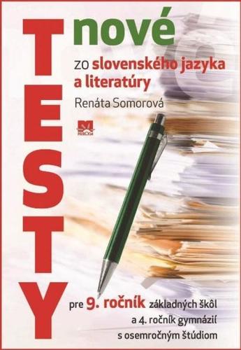 Obrázok Nové testy zo slovenského jazyka a literatúry 9.ročník ZŠ