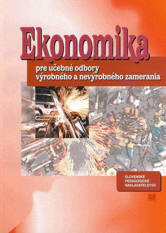 Obrázok Ekonomika pre učebné odbory výrobného a nevýrobného zamerania - 3. vydanie