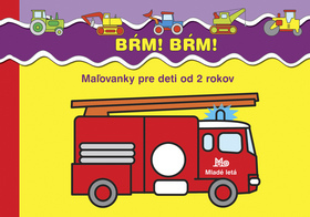 Obrázok Bŕm! Bŕm! - Maľovanky pre deti od 2 rokov