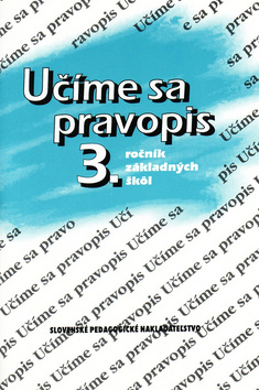 Obrázok Učíme sa pravopis 3.ročník základných škôl - 8. prepracované vydanie
