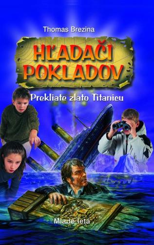 Obrázok Hľadači pokladov - Prekliate zlato Titanicu