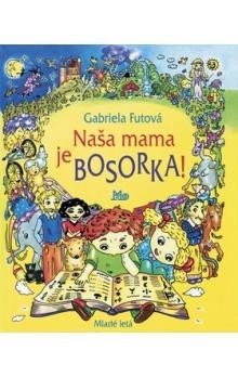 Obrázok Naša mama je bosorka - 3.vydanie