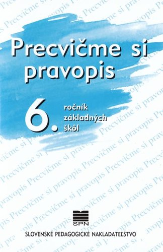 Obrázok Precvičme si pravopis 6.r. ZŠ