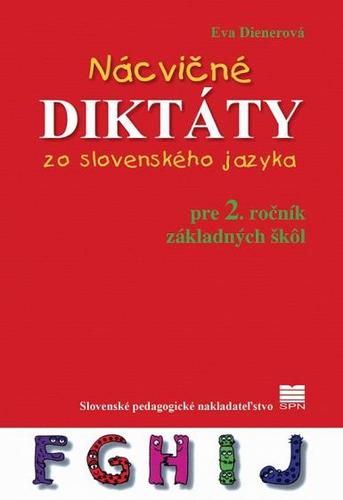 Obrázok Nácvičné diktáty zo slovenského jazyka pre 2. ročník ZŠ, 2.vydanie