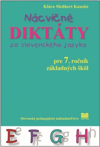 Obrázok Nácvičné diktáty zo SJ pre 7. ročník ZŠ - 2.vyd.