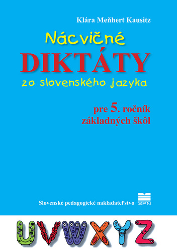 Obrázok Nácvičné diktáty zo slovenského jazyka pre 5. ročník ZŠ, 3. vydanie