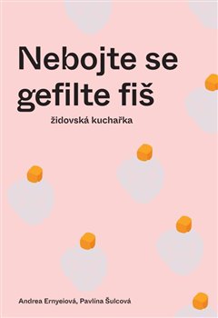 Obrazok Nebojte se gefilte fiš - židovská kuchařka