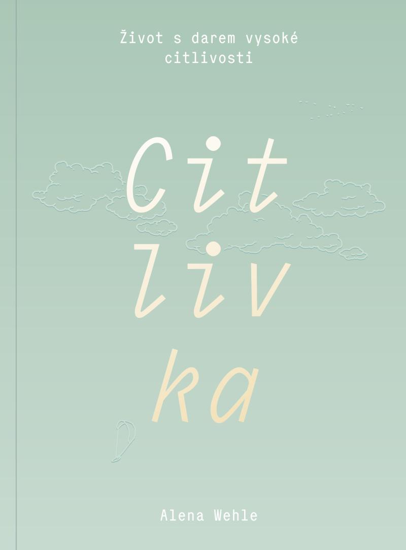 Obrázok Citlivka - Život s darem vysoké citlivosti