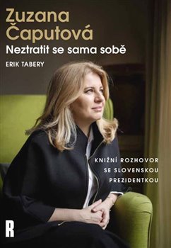 Obrazok Zuzana Čaputová: Neztratit se sama sobě