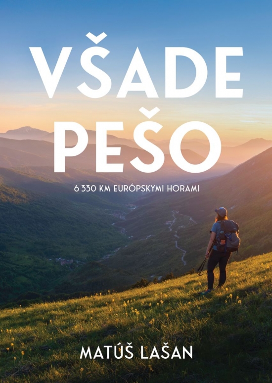 Obrázok Všade pešo: 6330 km európskymi horami