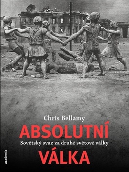 Obrázok Absolutní válka - Sovětský svaz za druhé světové války